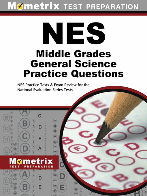Title details for NES Middle Grades General Science Practice Questions by NES Exam Secrets Test Prep Staff - Available